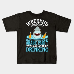 Weekend Forecast: Shark Party with Drinking Kids T-Shirt
